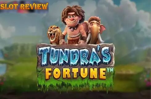 Tundras Fortune